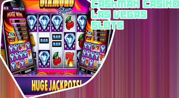 Cashman casino slots